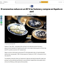 El coronavirus reduce en un 80 % las fusiones y compras en Espaa en abril